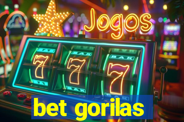 bet gorilas